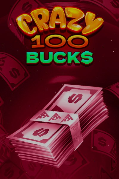 Crazy 100 Bucks